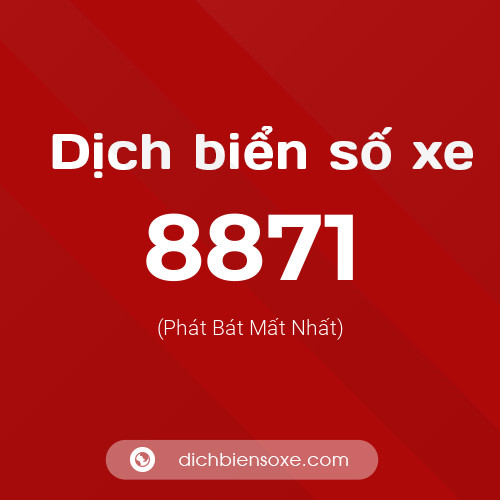 Ý nghĩa biển số xe 8871 là gì?