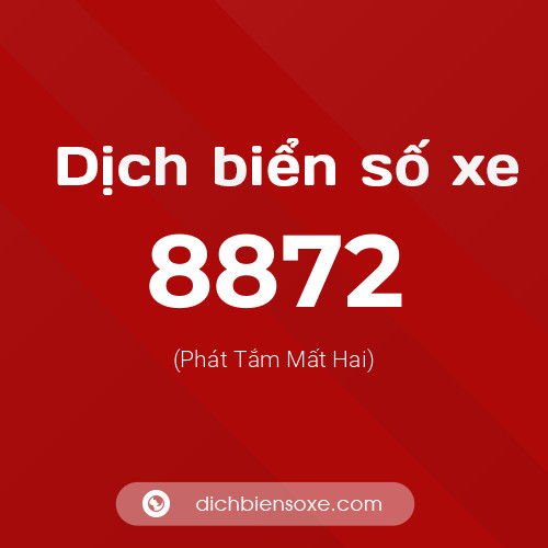 Ý nghĩa biển số xe 8872 là gì?