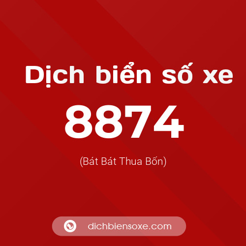 Ý nghĩa biển số xe 8874 là gì?
