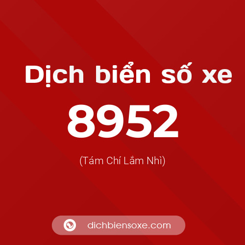 Ý nghĩa biển số xe 8952 là gì?