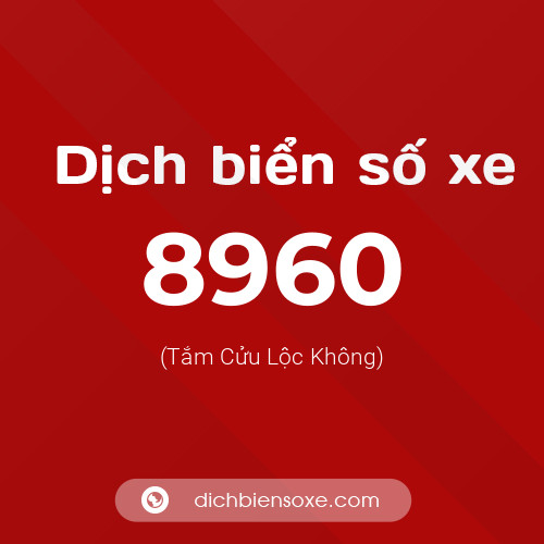 Ý nghĩa biển số xe 8960 là gì?