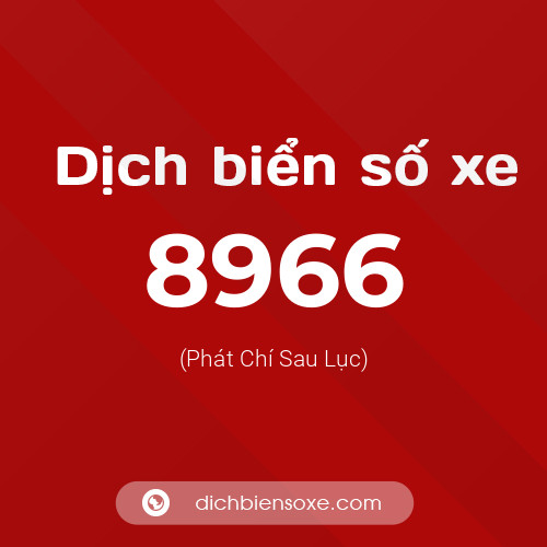 Ý nghĩa biển số xe 8966 là gì?