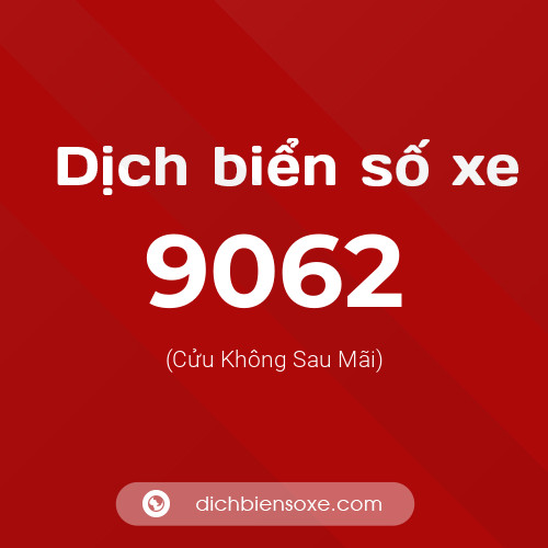 Ý nghĩa biển số xe 9062 là gì?