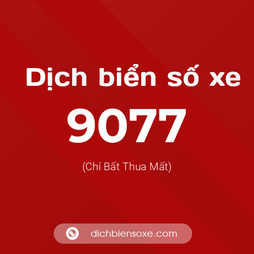 Ý nghĩa biển số xe 9077 là gì?