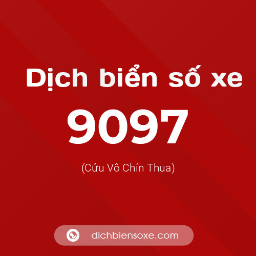 Ý nghĩa biển số xe 9097 là gì?