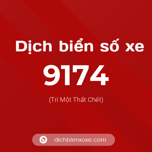 Ý nghĩa biển số xe 9174 là gì?