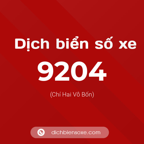 Ý nghĩa biển số xe 9204 là gì?