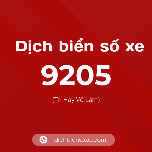 Ý nghĩa biển số xe 9205 là gì?