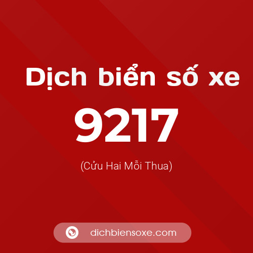 Ý nghĩa biển số xe 9217 là gì?