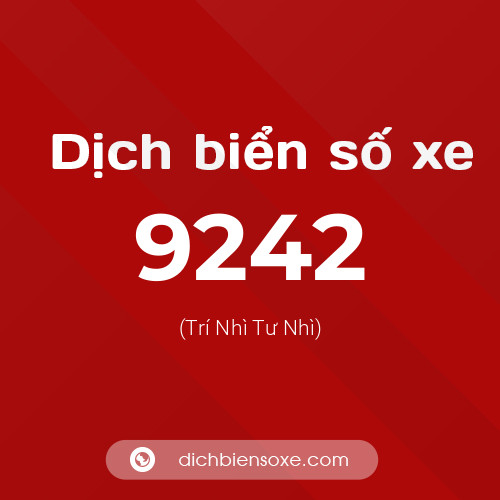 Ý nghĩa biển số xe 9242 là gì?