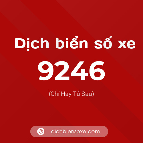 Ý nghĩa biển số xe 9246 là gì?