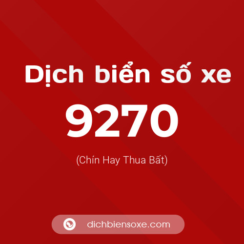 Ý nghĩa biển số xe 9270 là gì?