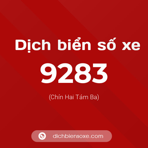 Ý nghĩa biển số xe 9283 là gì?