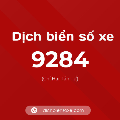 Ý nghĩa biển số xe 9284 là gì?