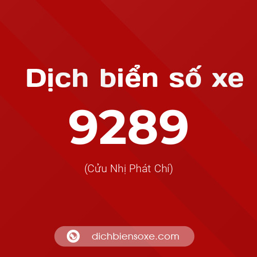 Ý nghĩa biển số xe 9289 là gì?