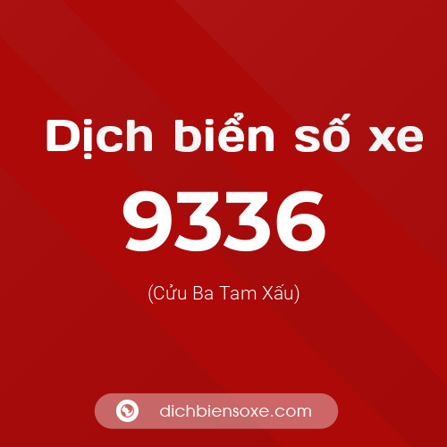 Ý nghĩa biển số xe 9336 là gì?