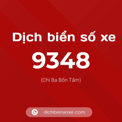 Ý nghĩa biển số xe 9348 là gì?