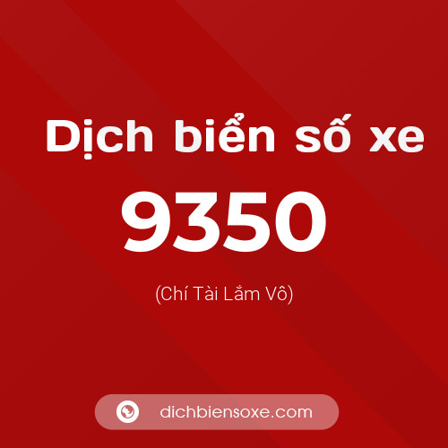 Ý nghĩa biển số xe 9350 là gì?