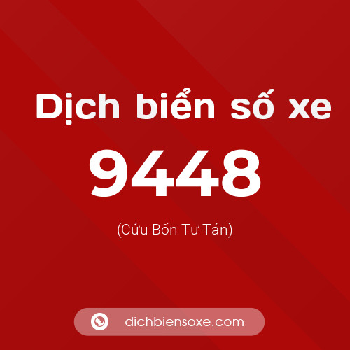 Ý nghĩa biển số xe 9448 là gì?
