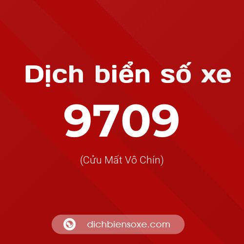 Ý nghĩa biển số xe 9709 là gì?