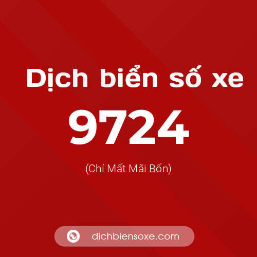 Ý nghĩa biển số xe 9724 là gì?