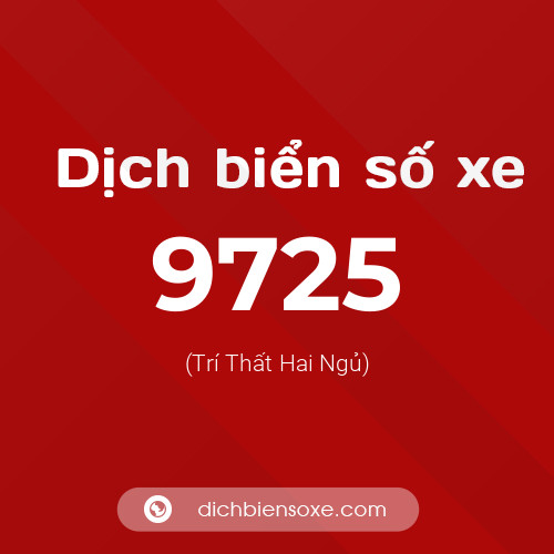Ý nghĩa biển số xe 9725 là gì?