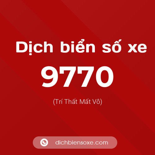 Ý nghĩa biển số xe 9770 là gì?