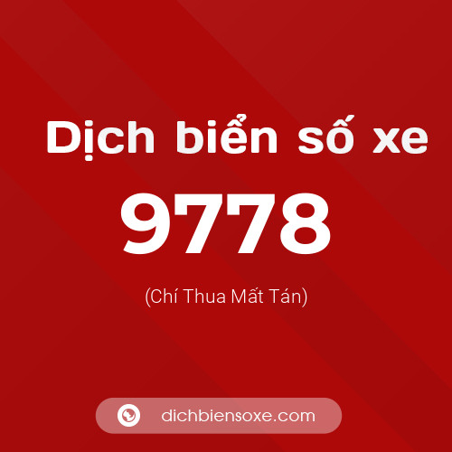 Ý nghĩa biển số xe 9778 là gì?