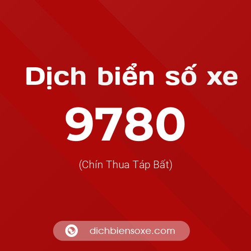 Ý nghĩa biển số xe 9780 là gì?