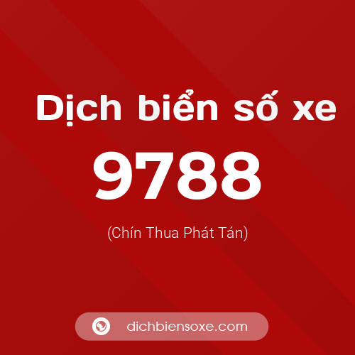 Ý nghĩa biển số xe 9788 là gì?