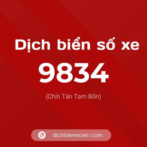 Ý nghĩa biển số xe 9834 là gì?