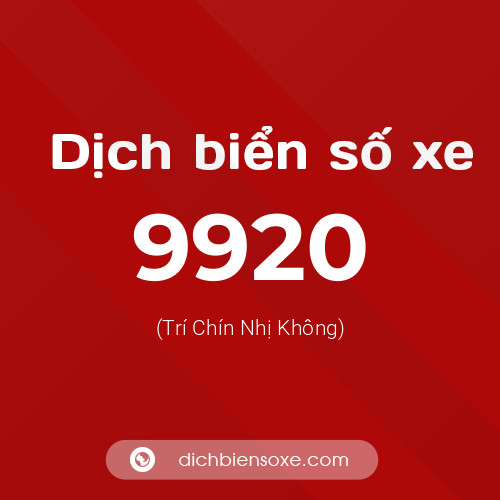 Ý nghĩa biển số xe 9920 là gì?