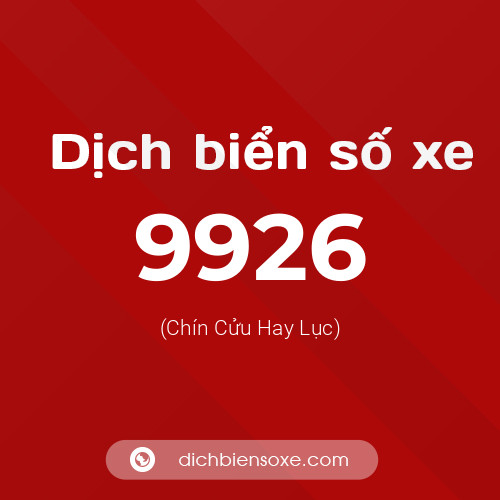 Ý nghĩa biển số xe 9926 là gì?