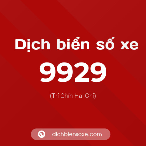 Ý nghĩa biển số xe 9929 là gì?