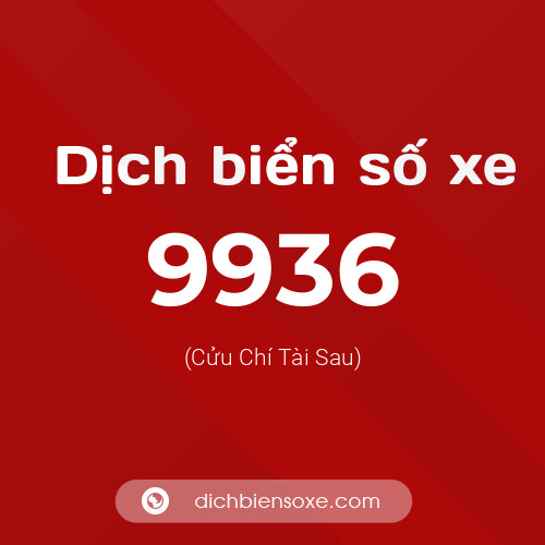 Ý nghĩa biển số xe 9936 là gì?