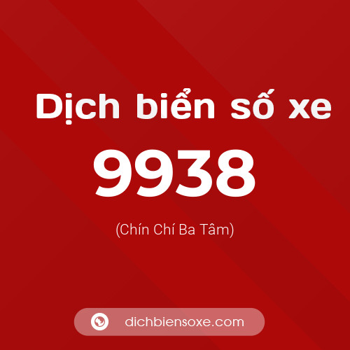Ý nghĩa biển số xe 9938 là gì?