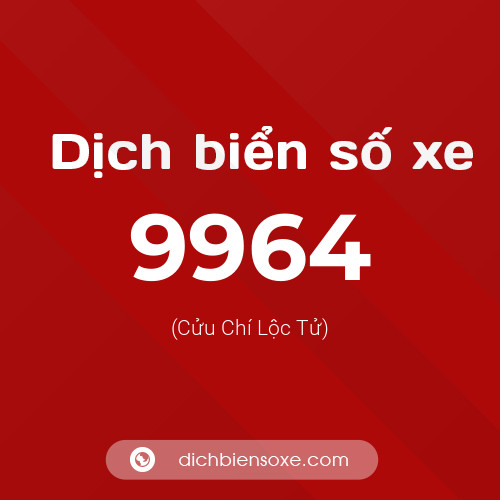 Ý nghĩa biển số xe 9964 là gì?