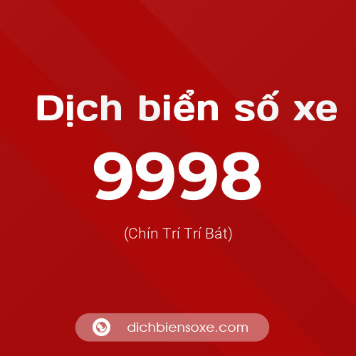 Ý nghĩa biển số xe 9998 là gì?