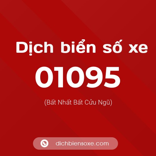 Dịch biển số xe 01095 (Bất Nhất Bất Cửu Ngũ)