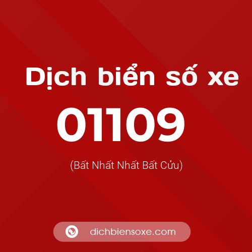 Dịch biển số xe 01109 (Bất Nhất Nhất Bất Cửu)