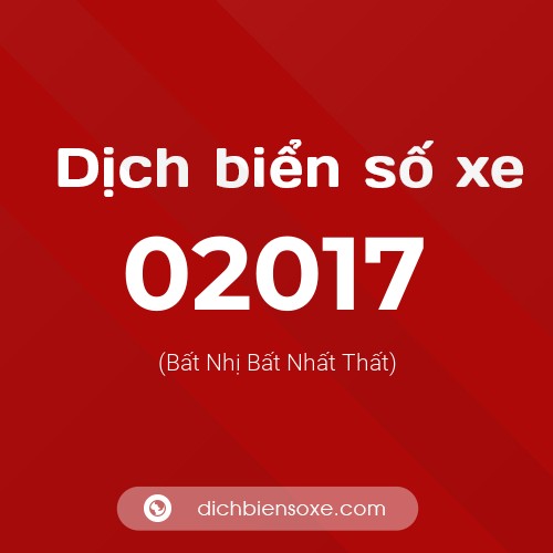 Dịch biển số xe 02017 (Bất Nhị Bất Nhất Thất)