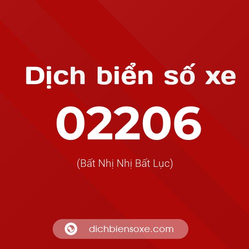 Dịch biển số xe 02206 (Bất Nhị Nhị Bất Lục)