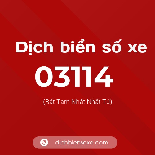 Dịch biển số xe 03114 (Bất Tam Nhất Nhất Tứ)