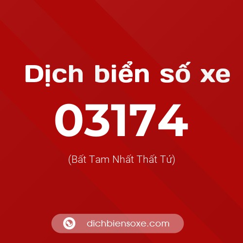 Dịch biển số xe 03174 (Bất Tam Nhất Thất Tứ)