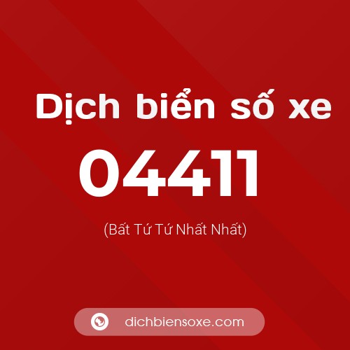 Dịch biển số xe 04411 (Bất Tứ Tứ Nhất Nhất)
