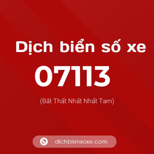 Dịch biển số xe 07113 (Bất Thất Nhất Nhất Tam)
