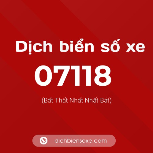 Dịch biển số xe 07118 (Bất Thất Nhất Nhất Bát)