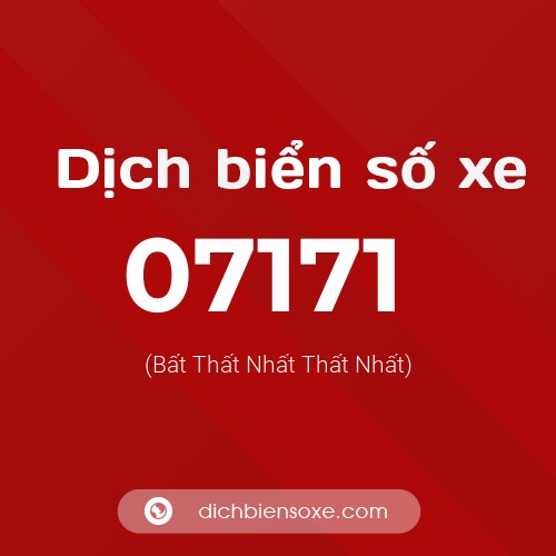 Dịch biển số xe 07171 (Bất Thất Nhất Thất Nhất)