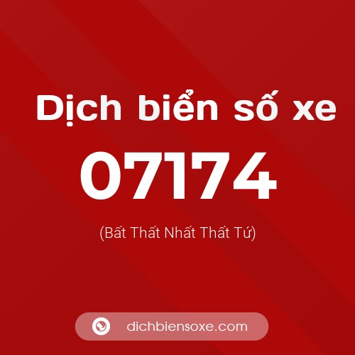 Dịch biển số xe 07174 (Bất Thất Nhất Thất Tứ)