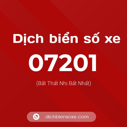 Dịch biển số xe 07201 (Bất Thất Nhị Bất Nhất)